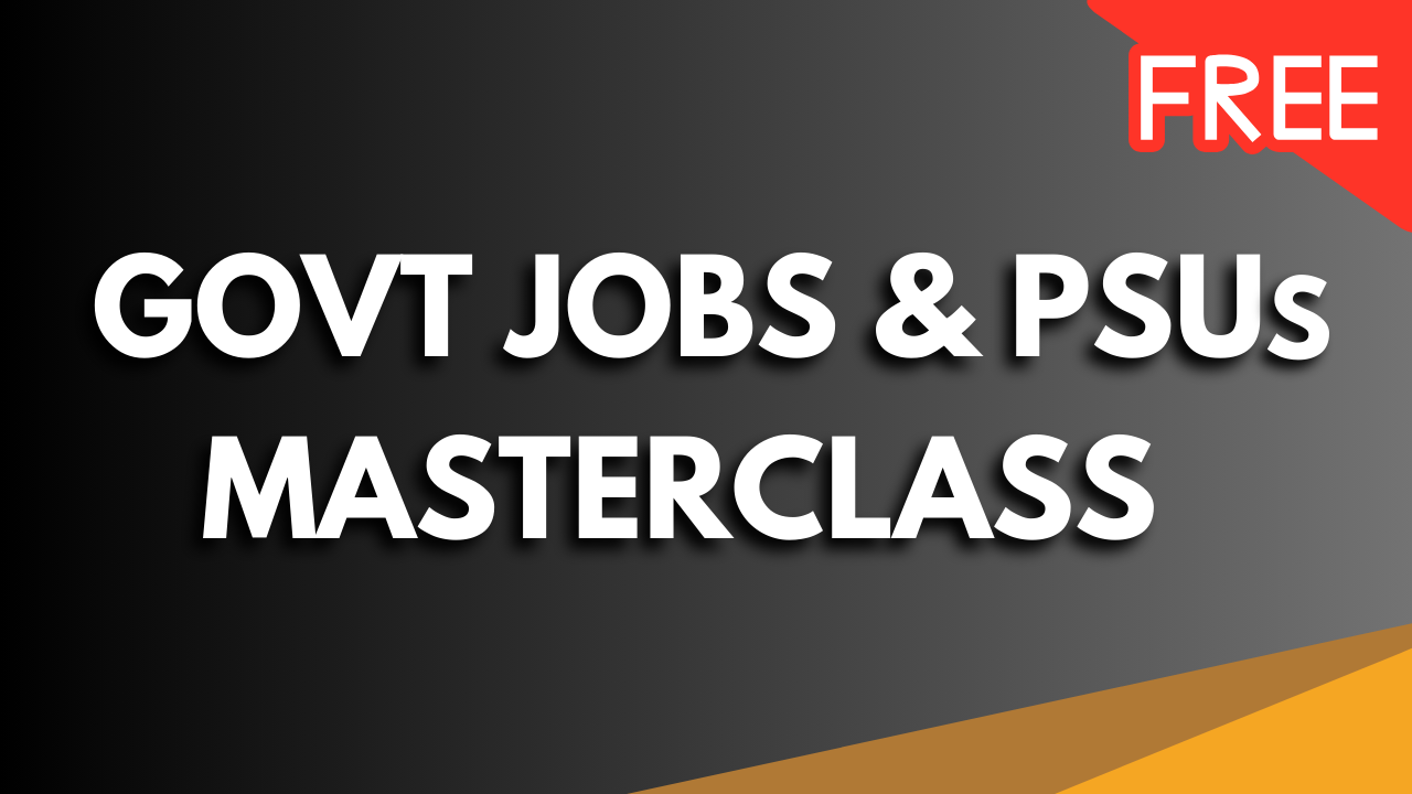 Govt Jobs and PSUs Masterclass